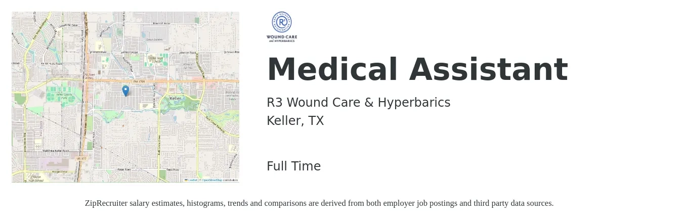 R3 Wound Care & Hyperbarics job posting for a Medical Assistant in Keller, TX with a salary of $16 to $21 Hourly with a map of Keller location.