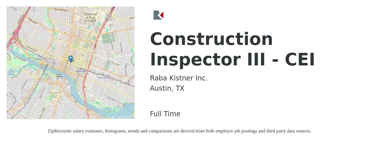Raba Kistner Inc. job posting for a Construction Inspector III - CEI in Austin, TX with a salary of $18 to $25 Hourly with a map of Austin location.