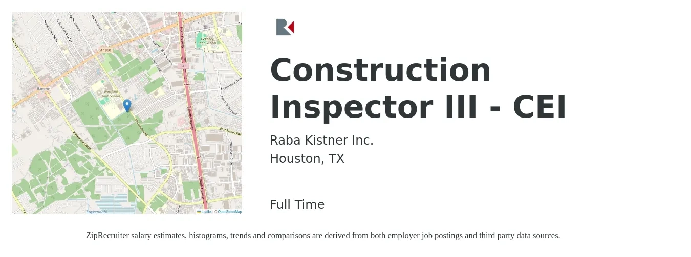 Raba Kistner Inc. job posting for a Construction Inspector III - CEI in Houston, TX with a salary of $18 to $24 Hourly with a map of Houston location.