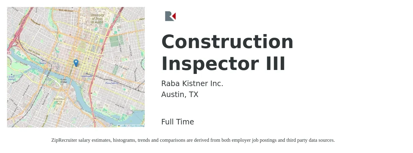 Raba Kistner Inc. job posting for a Construction Inspector III in Austin, TX with a salary of $18 to $25 Hourly with a map of Austin location.