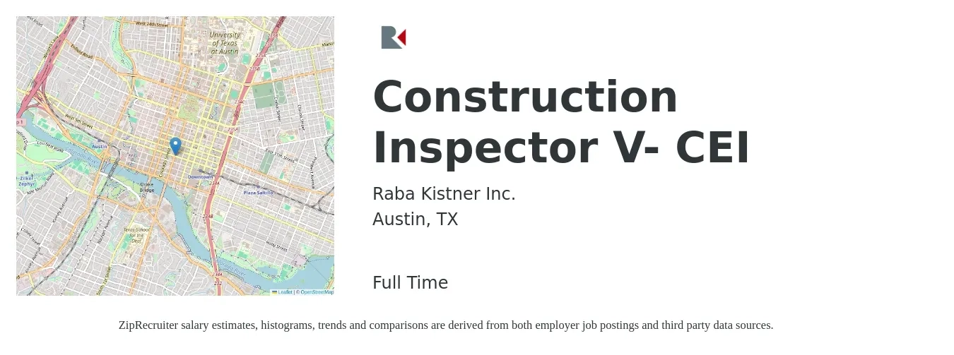 Raba Kistner Inc. job posting for a Construction Inspector V- CEI in Austin, TX with a salary of $49,900 to $78,600 Yearly with a map of Austin location.