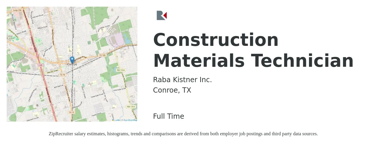 Raba Kistner Inc. job posting for a Construction Materials Technician in Conroe, TX with a salary of $16 to $22 Hourly with a map of Conroe location.