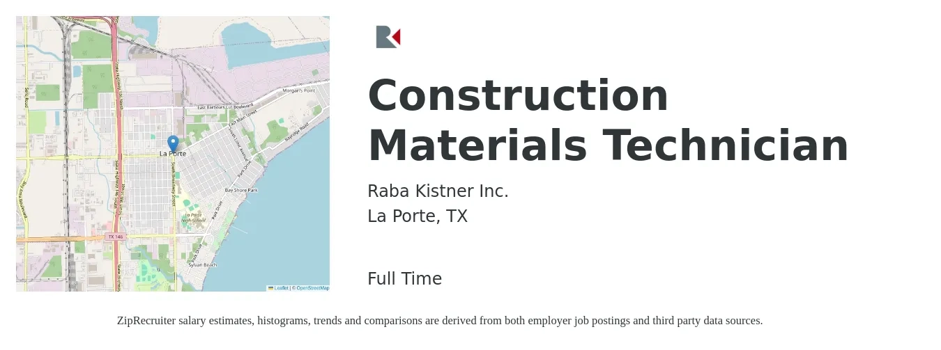 Raba Kistner Inc. job posting for a Construction Materials Technician in La Porte, TX with a salary of $18 to $24 Hourly with a map of La Porte location.