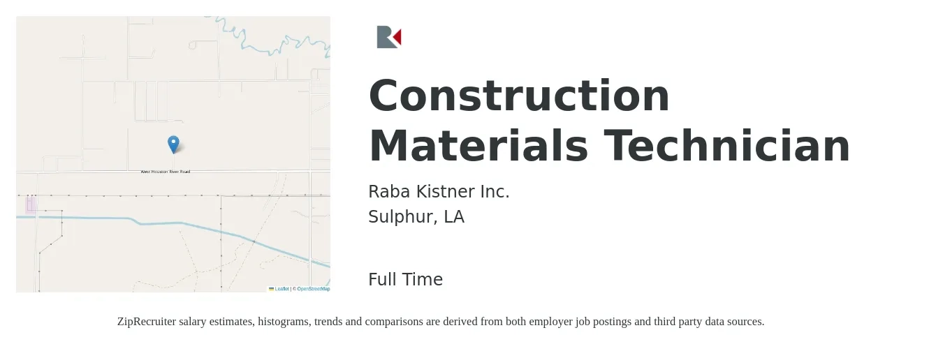 Raba Kistner Inc. job posting for a Construction Materials Technician in Sulphur, LA with a salary of $14 to $20 Hourly with a map of Sulphur location.