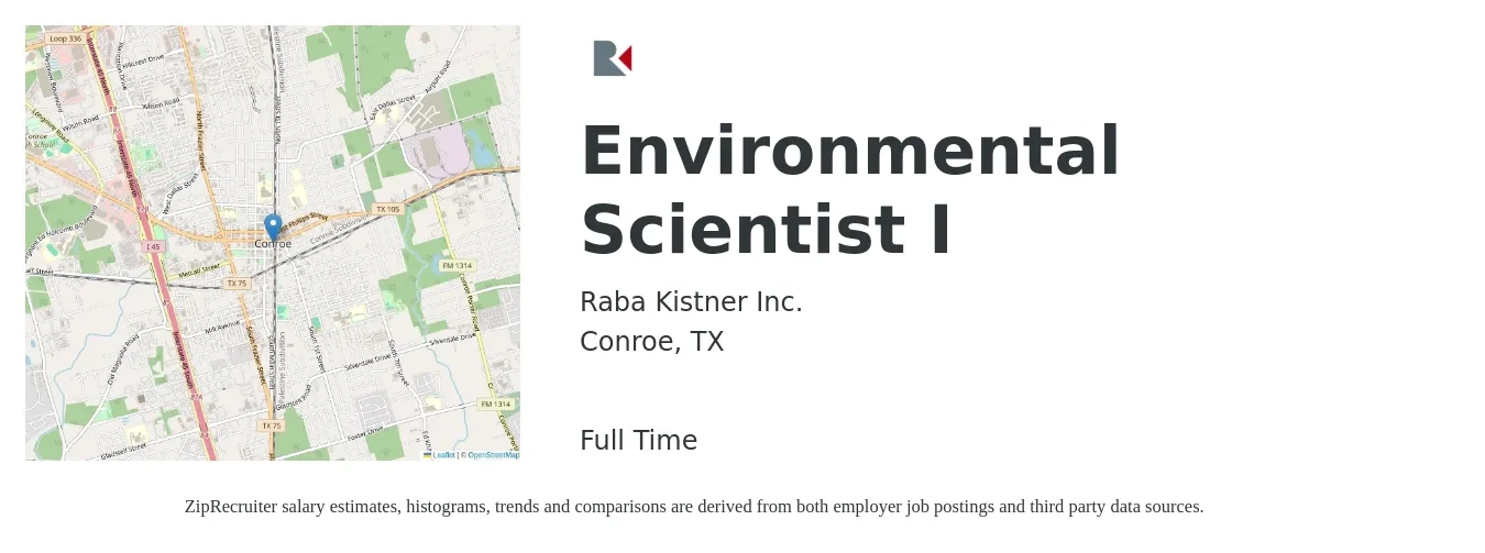 Raba Kistner Inc. job posting for a Environmental Scientist I in Conroe, TX with a salary of $64,200 to $84,300 Yearly with a map of Conroe location.