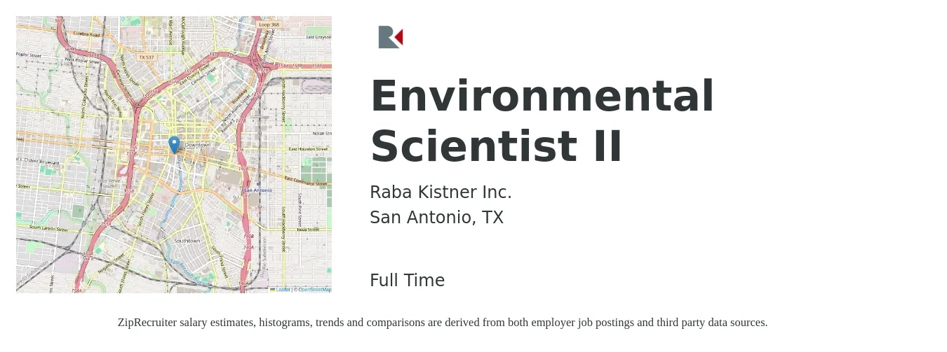 Raba Kistner Inc. job posting for a Environmental Scientist II in San Antonio, TX with a salary of $67,600 to $88,800 Yearly with a map of San Antonio location.
