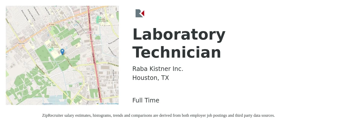 Raba Kistner Inc. job posting for a Laboratory Technician in Houston, TX with a salary of $18 to $24 Hourly with a map of Houston location.