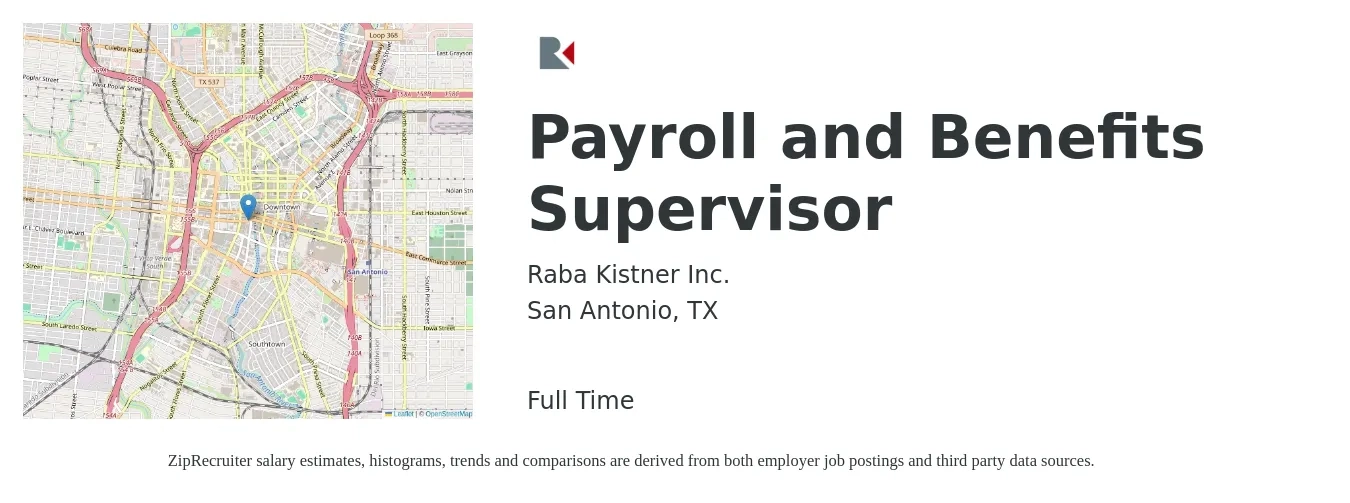 Raba Kistner Inc. job posting for a Payroll and Benefits Supervisor in San Antonio, TX with a salary of $67,600 to $92,900 Yearly with a map of San Antonio location.