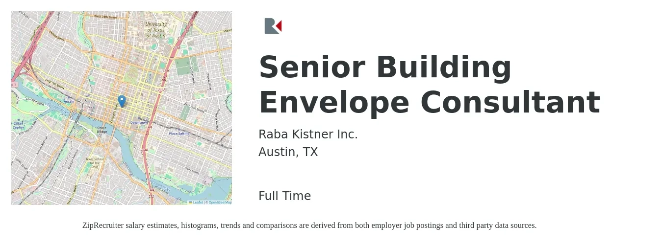 Raba Kistner Inc. job posting for a Senior Building Envelope Consultant in Austin, TX with a salary of $86,700 to $136,800 Yearly with a map of Austin location.