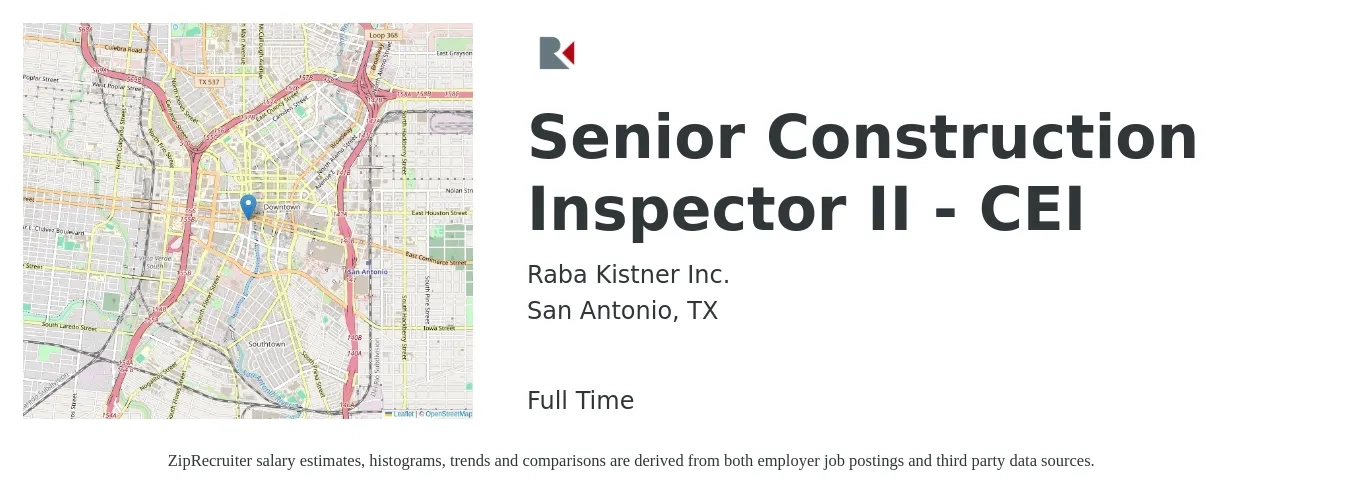 Raba Kistner Inc. job posting for a Senior Construction Inspector II - CEI in San Antonio, TX with a salary of $25 to $38 Hourly with a map of San Antonio location.
