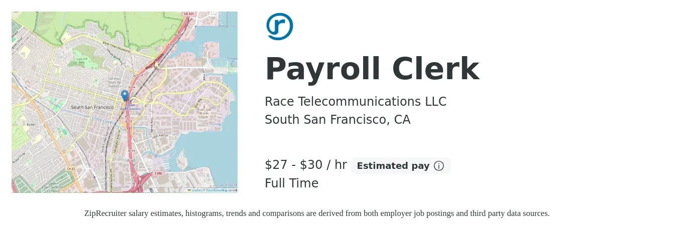 Race Telecommunications LLC job posting for a Payroll Clerk in South San Francisco, CA with a salary of $29 to $32 Hourly with a map of South San Francisco location.