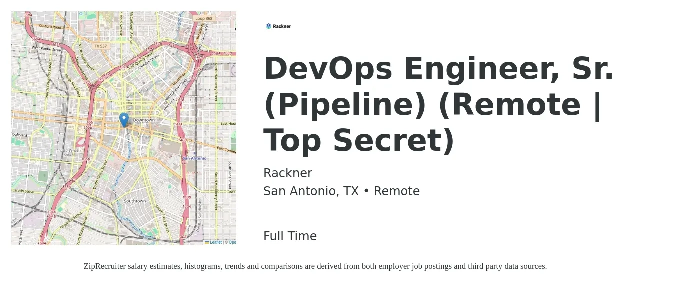 Rackner job posting for a DevOps Engineer, Sr. (Pipeline) (Remote | Top Secret) in San Antonio, TX with a salary of $117,300 to $150,600 Yearly with a map of San Antonio location.