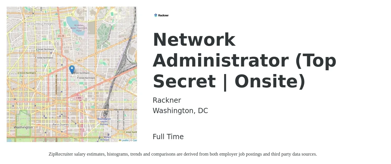 Rackner job posting for a Network Administrator (Top Secret | Onsite) in Washington, DC with a salary of $74,200 to $105,900 Yearly with a map of Washington location.