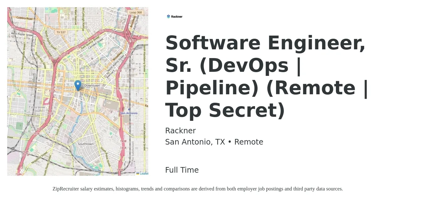 Rackner job posting for a Software Engineer, Sr. (DevOps | Pipeline) (Remote | Top Secret) in San Antonio, TX with a salary of $117,300 to $150,600 Yearly with a map of San Antonio location.