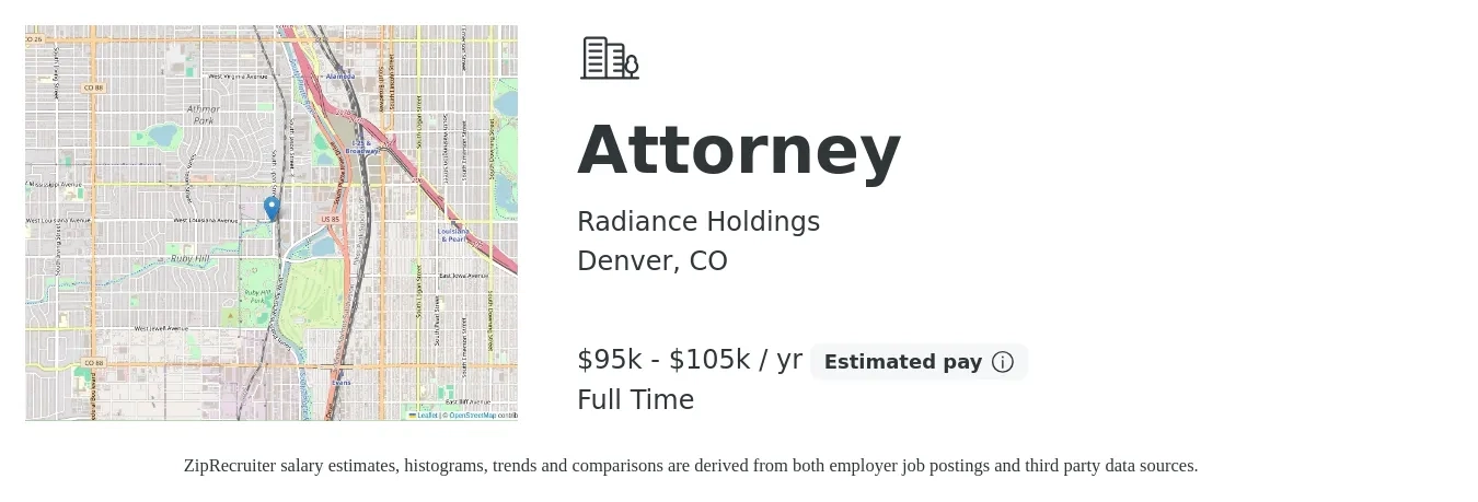Radiance Holdings job posting for a Attorney in Denver, CO with a salary of $95,000 to $105,000 Yearly with a map of Denver location.