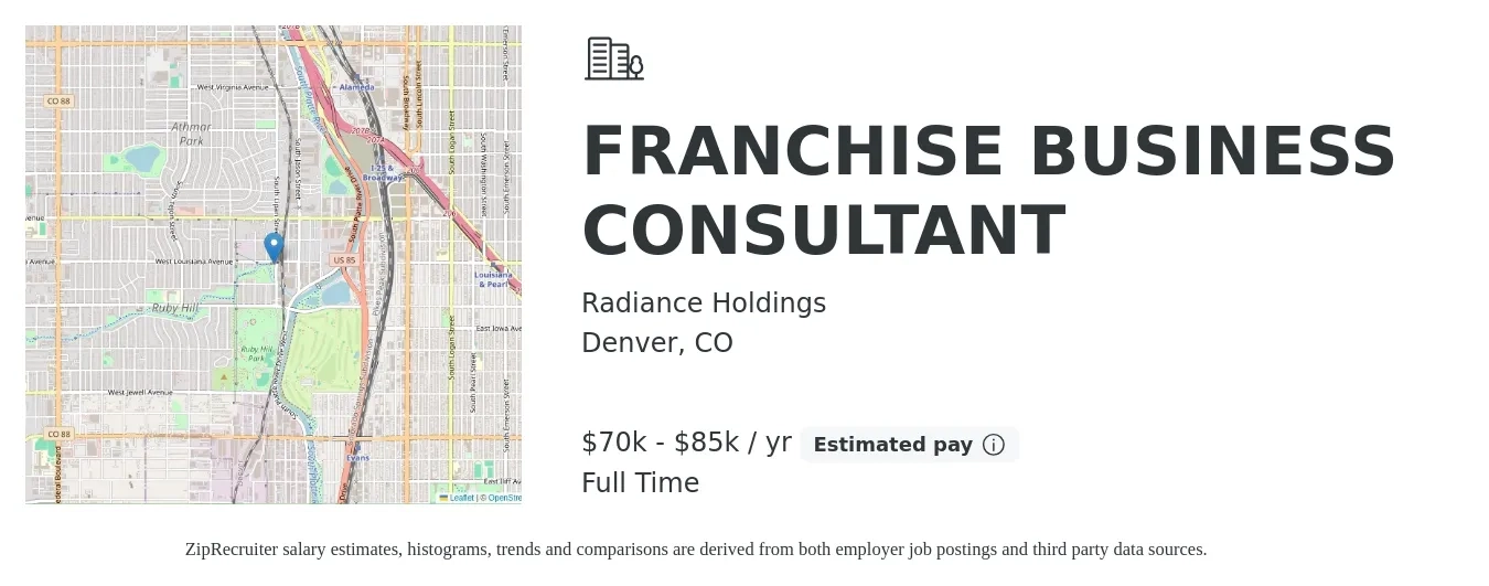 Radiance Holdings job posting for a FRANCHISE BUSINESS CONSULTANT in Denver, CO with a salary of $70,000 to $85,000 Yearly with a map of Denver location.