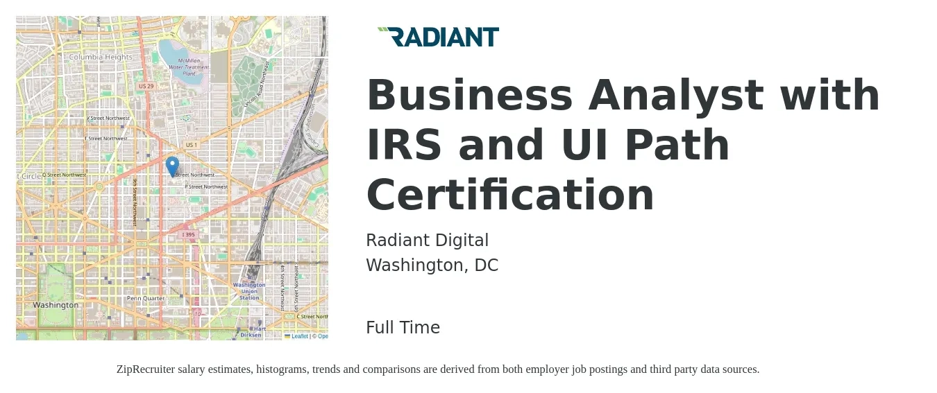 Radiant Digital job posting for a Business Analyst with IRS and UI Path Certification in Washington, DC with a salary of $42 to $70 Hourly with a map of Washington location.
