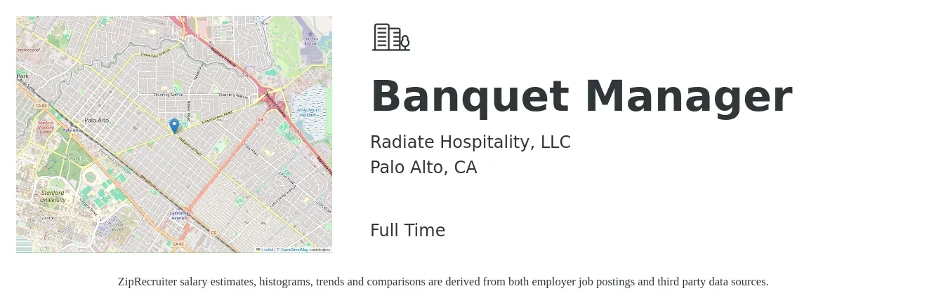 Radiate Hospitality, LLC job posting for a Banquet Manager in Palo Alto, CA with a salary of $75,000 to $85,000 Yearly with a map of Palo Alto location.