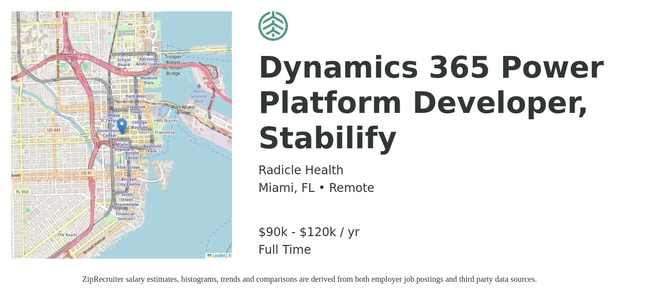 Radicle Health job posting for a Dynamics 365 Power Platform Developer, Stabilify in Miami, FL with a salary of $90,000 to $120,000 Yearly with a map of Miami location.