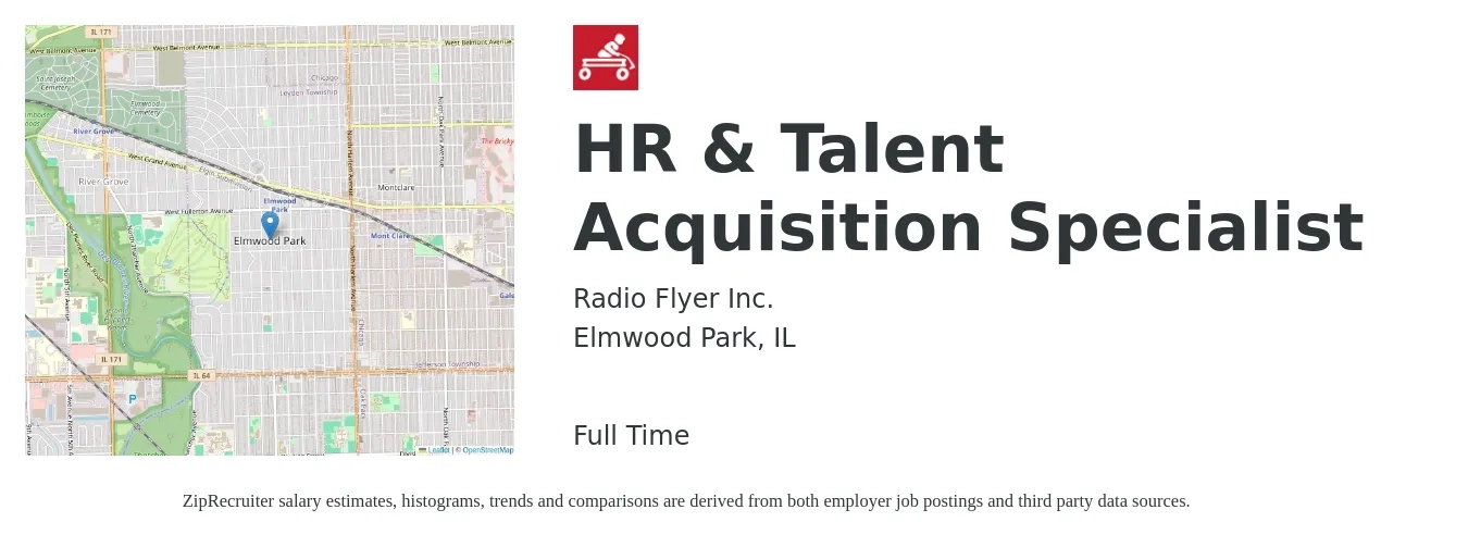 Radio Flyer Inc. job posting for a HR & Talent Acquisition Specialist in Elmwood Park, IL with a salary of $49,000 to $68,500 Yearly with a map of Elmwood Park location.