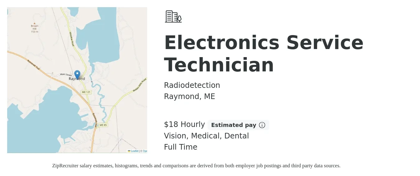 Radiodetection job posting for a Electronics Service Technician in Raymond, ME with a salary of $20 Hourly and benefits including vision, dental, life_insurance, medical, and retirement with a map of Raymond location.