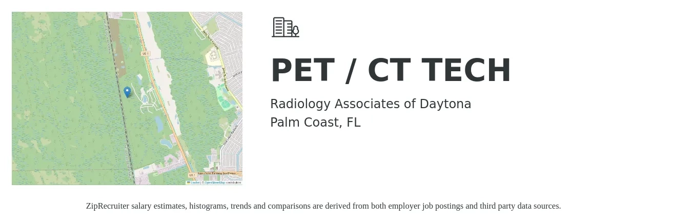 Radiology Associates of Daytona job posting for a PET / CT TECH in Palm Coast, FL with a salary of $50 to $60 Hourly with a map of Palm Coast location.