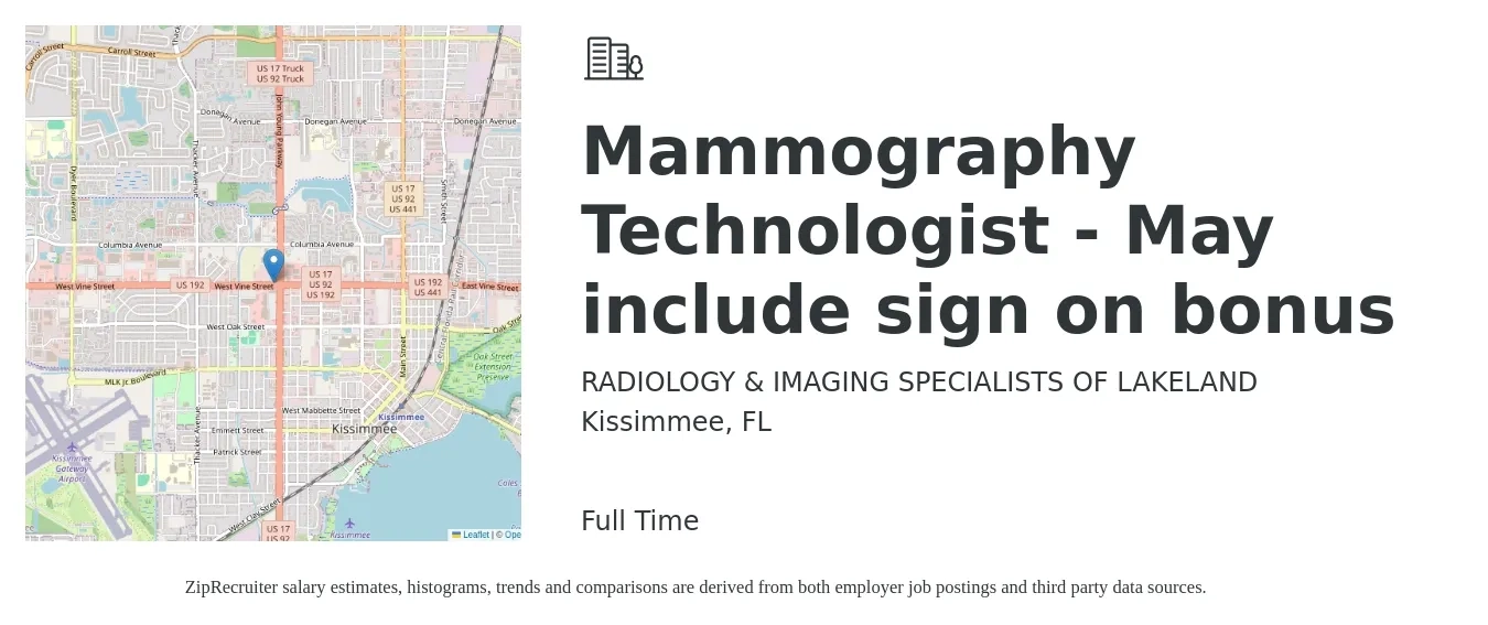 RADIOLOGY & IMAGING SPECIALISTS OF LAKELAND job posting for a Mammography Technologist - May include sign on bonus in Kissimmee, FL with a salary of $26 to $49 Hourly with a map of Kissimmee location.