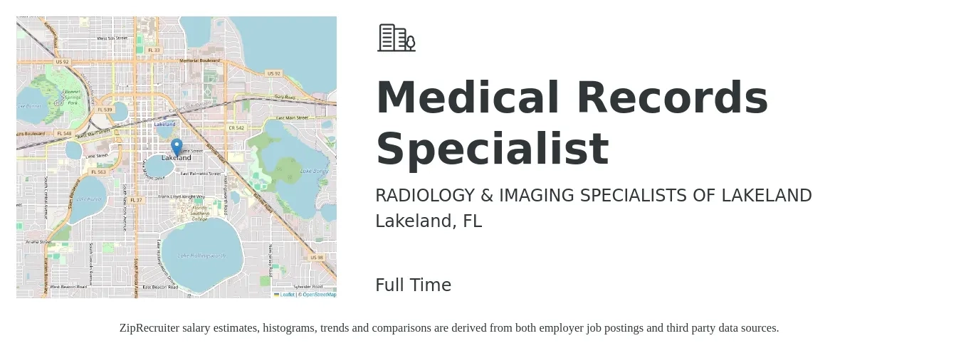 RADIOLOGY & IMAGING SPECIALISTS OF LAKELAND job posting for a Medical Records Specialist in Lakeland, FL with a salary of $17 to $24 Hourly with a map of Lakeland location.