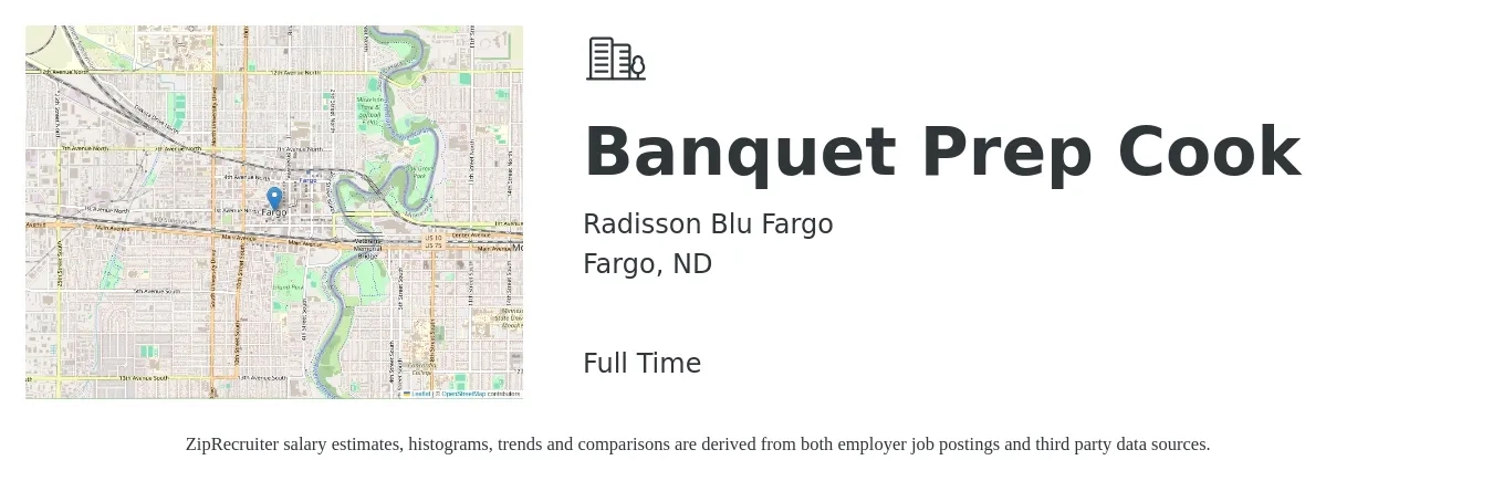 Radisson Blu Fargo job posting for a Banquet Prep Cook in Fargo, ND with a salary of $16 to $21 Hourly with a map of Fargo location.