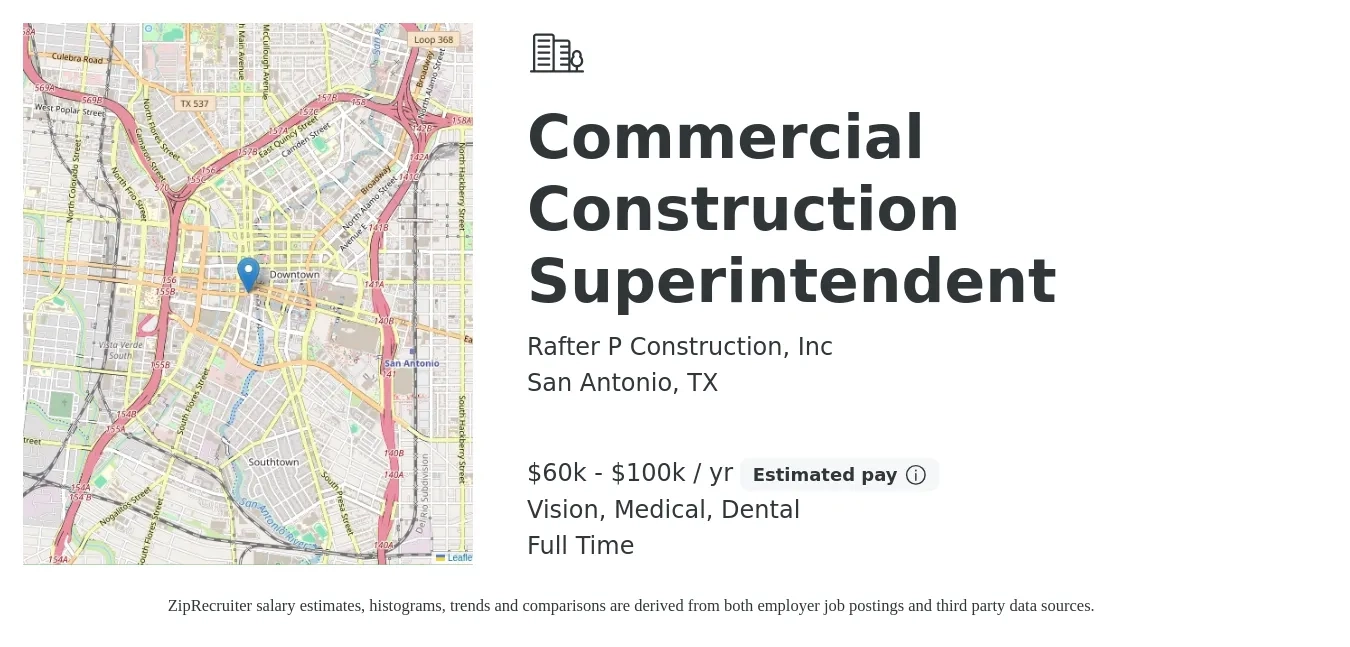 Rafter P Construction, Inc job posting for a Commercial Construction Superintendent in San Antonio, TX with a salary of $60,000 to $100,000 Yearly and benefits including vision, dental, medical, and pto with a map of San Antonio location.