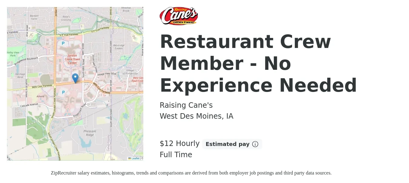 Raising Cane's job posting for a Restaurant Crew Member - No Experience Needed in West Des Moines, IA with a salary of $13 Hourly with a map of West Des Moines location.