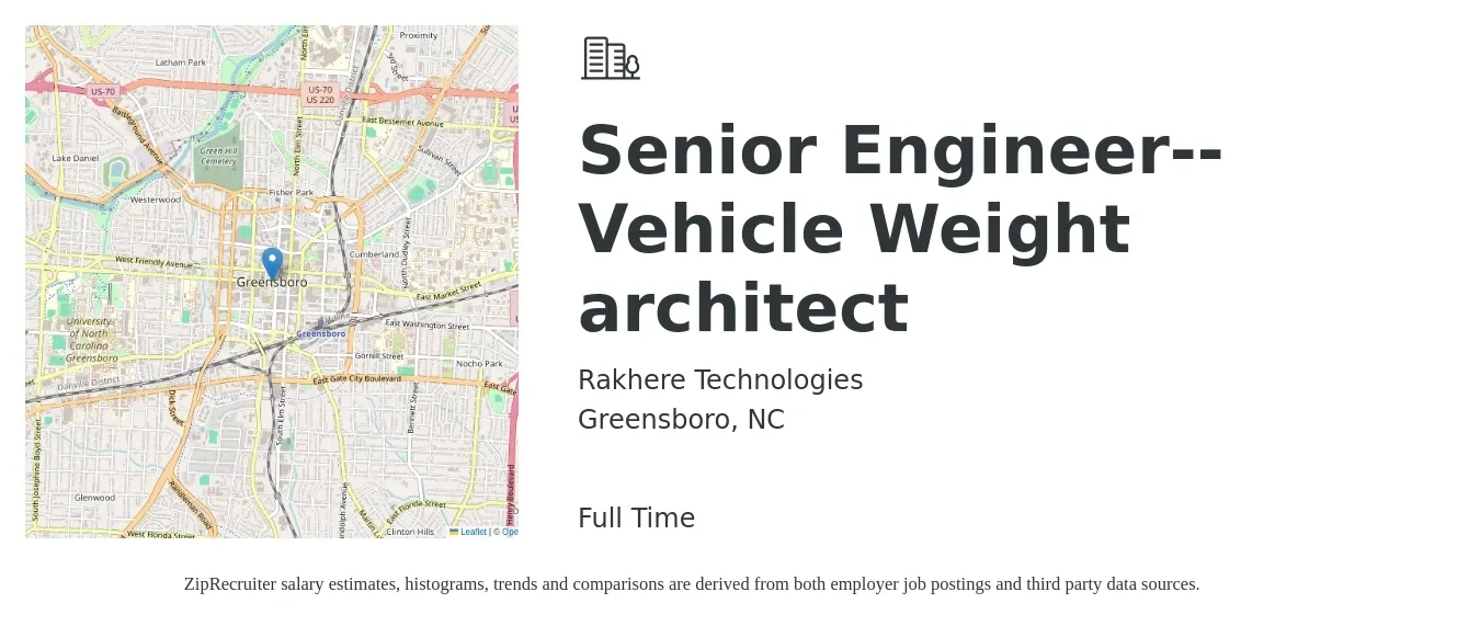 Rakhere Technologies job posting for a Senior Engineer--Vehicle Weight architect in Greensboro, NC with a salary of $86,000 to $122,400 Yearly with a map of Greensboro location.