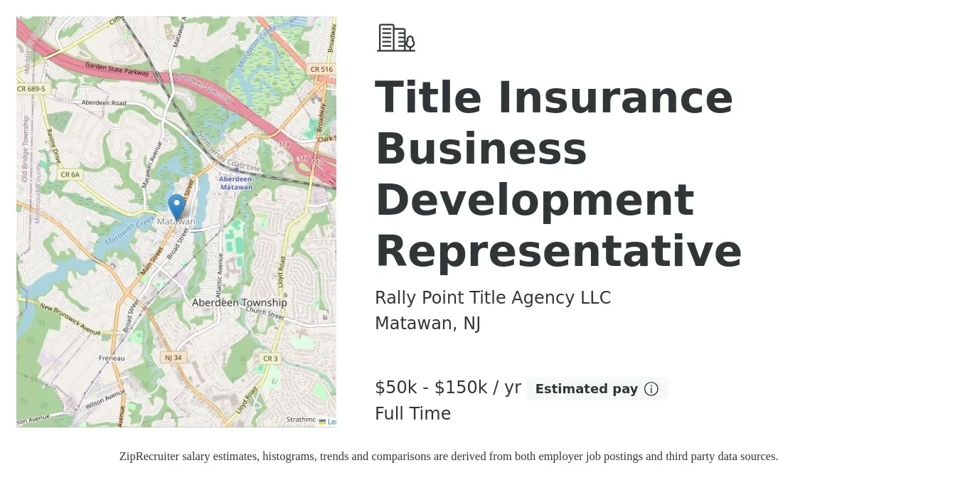 Rally Point Title Agency LLC job posting for a Title Insurance Business Development Representative in Matawan, NJ with a salary of $50,000 to $150,000 Yearly with a map of Matawan location.