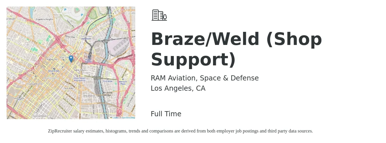 RAM Aviation, Space & Defense job posting for a Braze/Weld (Shop Support) in Los Angeles, CA with a salary of $21 to $29 Hourly with a map of Los Angeles location.