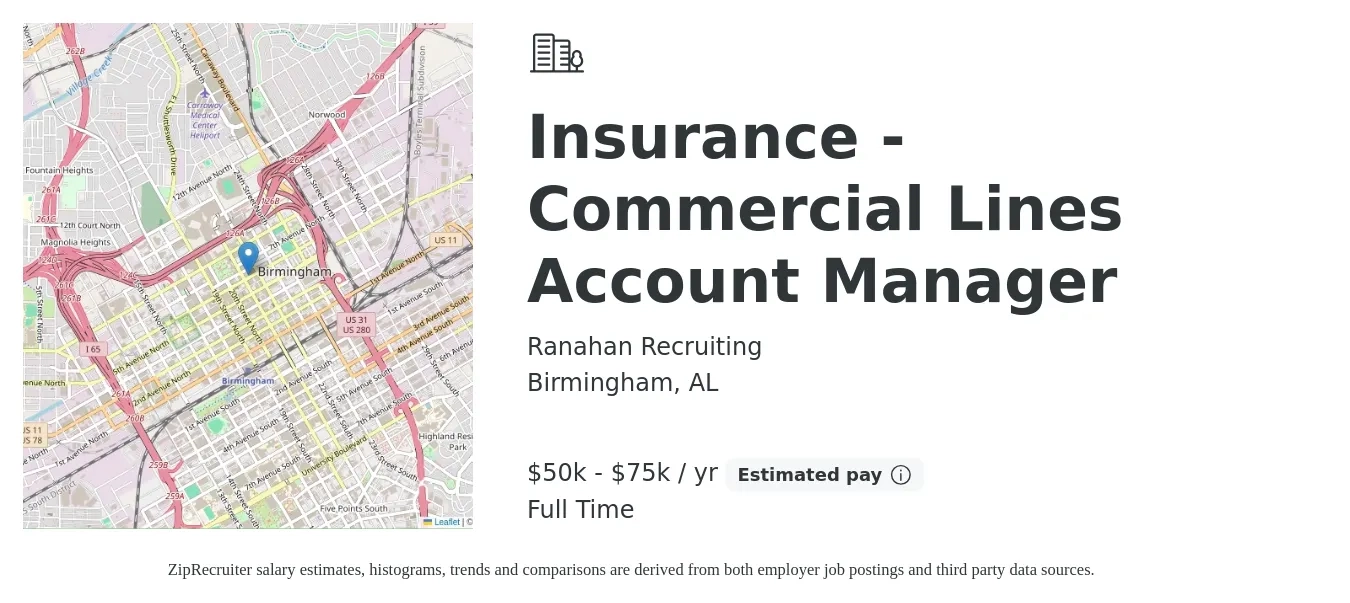 Ranahan Recruiting job posting for a Insurance - Commercial Lines Account Manager in Birmingham, AL with a salary of $50,000 to $75,000 Yearly with a map of Birmingham location.