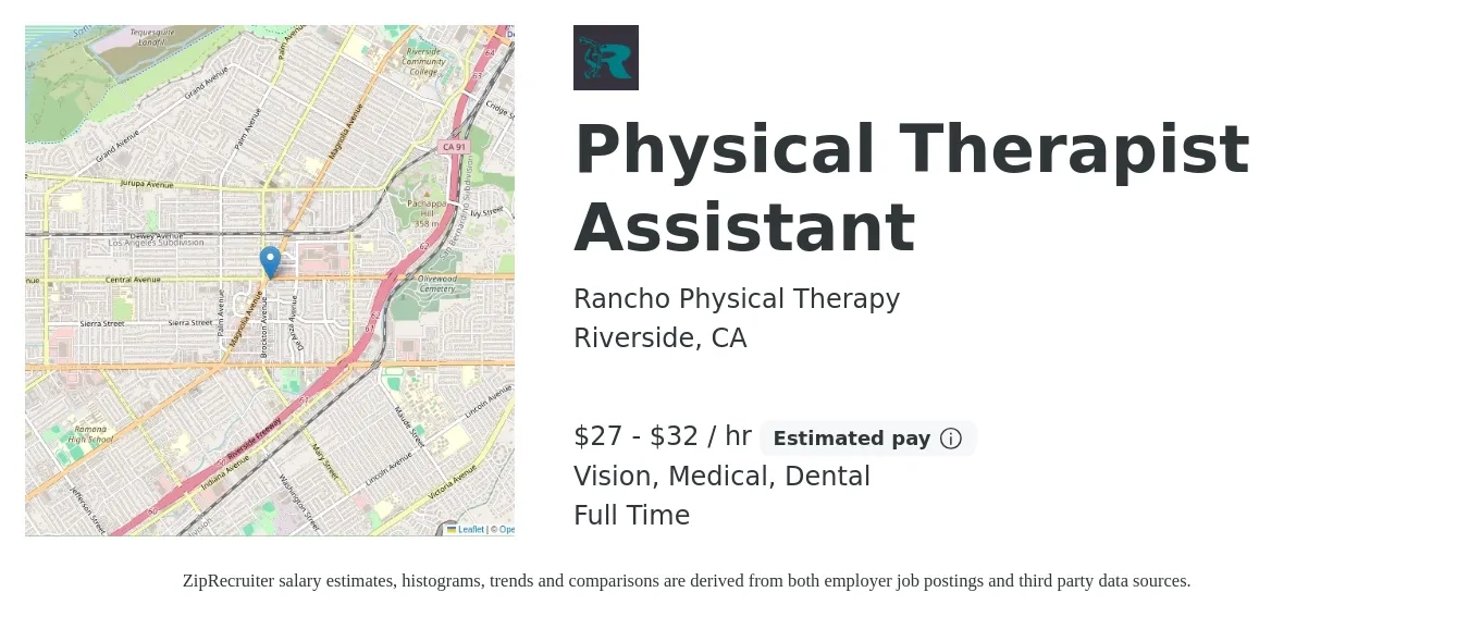 Rancho Physical Therapy job posting for a Physical Therapist Assistant in Riverside, CA with a salary of $29 to $34 Hourly (plus commission) and benefits including life_insurance, medical, pto, retirement, vision, and dental with a map of Riverside location.