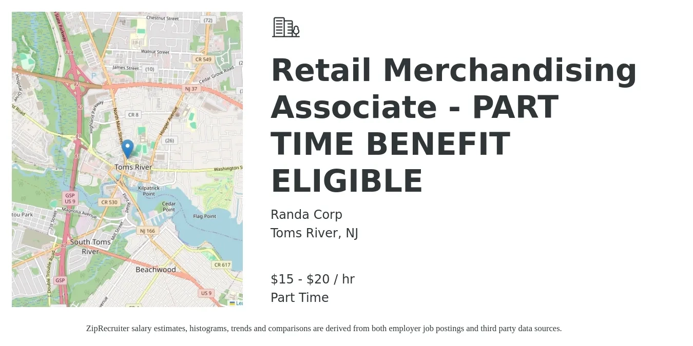 Randa Corp job posting for a Retail Merchandising Associate - PART TIME BENEFIT ELIGIBLE in Toms River, NJ with a salary of $16 to $21 Hourly with a map of Toms River location.