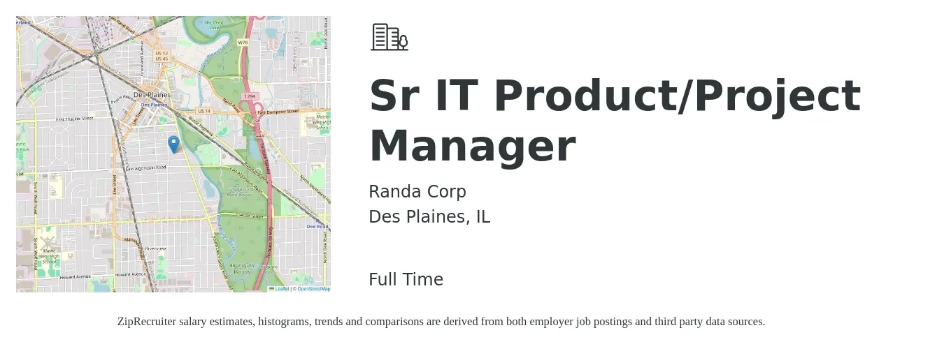 Randa Corp job posting for a Sr IT Product/Project Manager in Des Plaines, IL with a salary of $44 to $64 Hourly with a map of Des Plaines location.