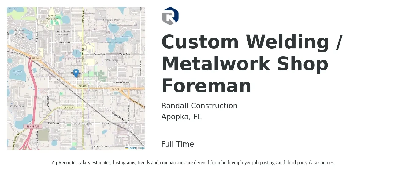 Randall Construction job posting for a Custom Welding / Metalwork Shop Foreman in Apopka, FL with a salary of $18 to $22 Hourly with a map of Apopka location.