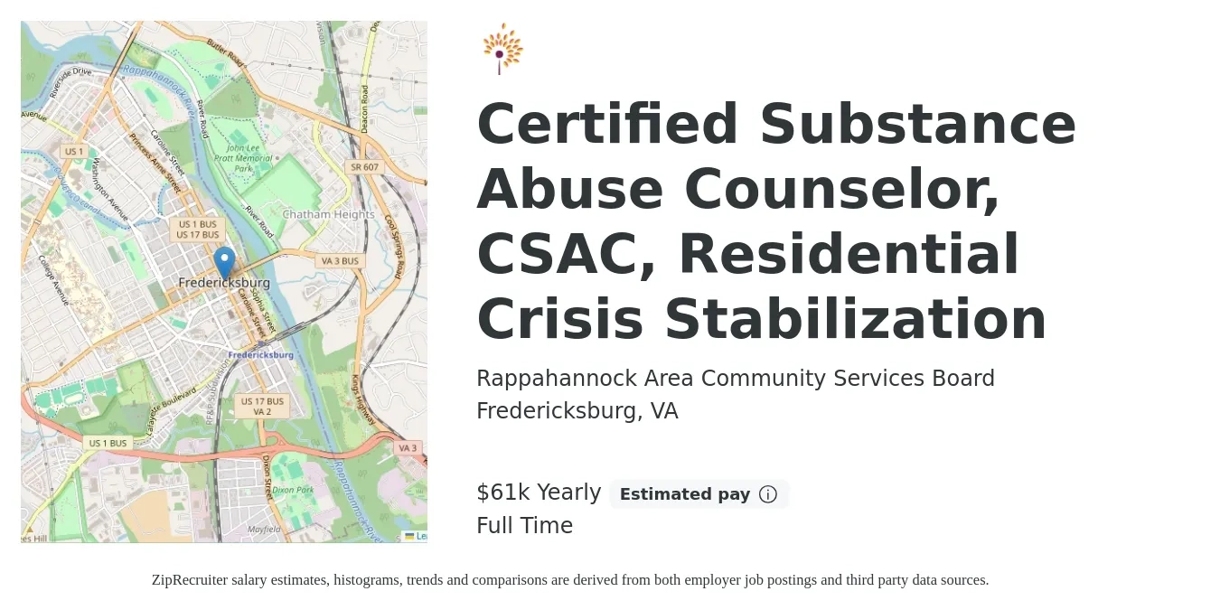 Rappahannock Area Community Services Board job posting for a Certified Substance Abuse Counselor, CSAC, Residential Crisis Stabilization in Fredericksburg, VA with a salary of $61,117 Yearly with a map of Fredericksburg location.