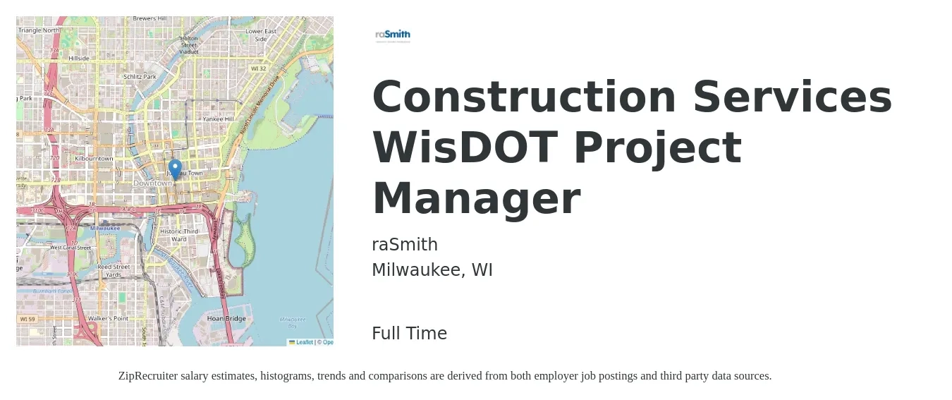 raSmith, Inc job posting for a Construction Services WisDOT Project Manager in Milwaukee, WI with a salary of $73,800 to $117,200 Yearly with a map of Milwaukee location.