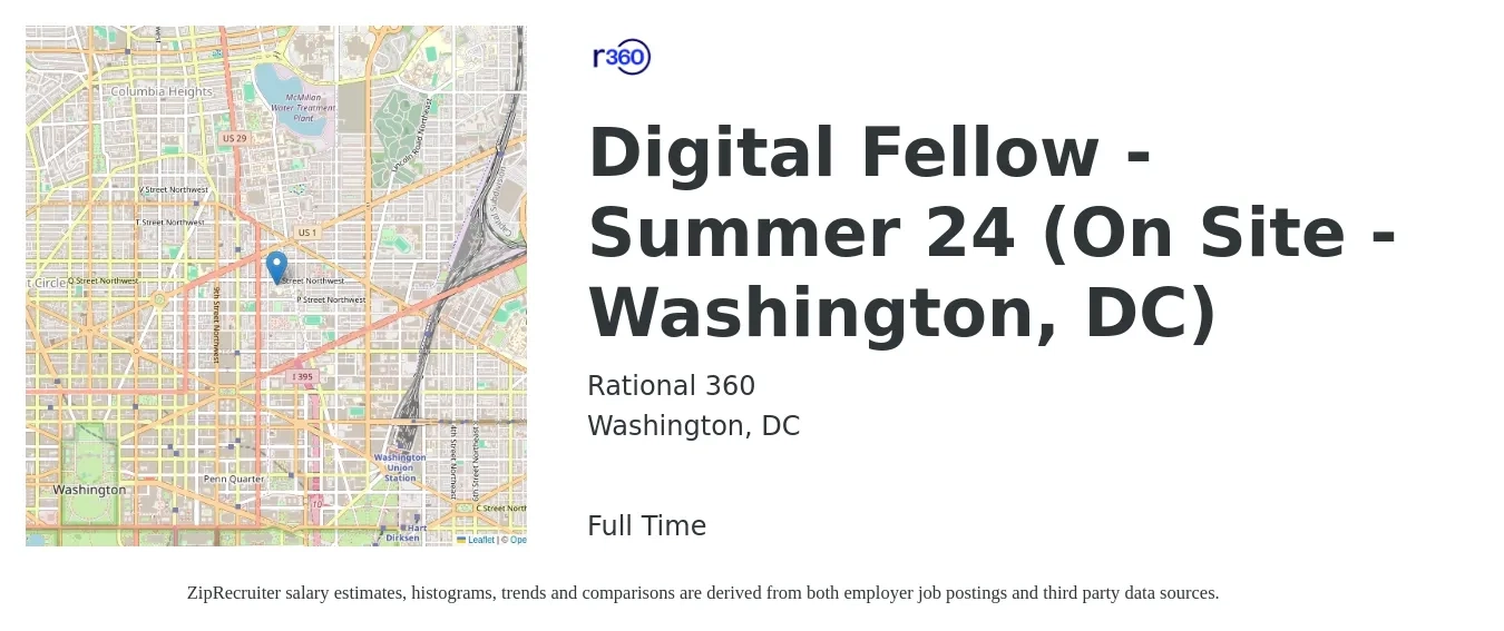 Rational 360 job posting for a Digital Fellow - Summer 24 (On Site - Washington, DC) in Washington, DC with a salary of $17 Hourly with a map of Washington location.