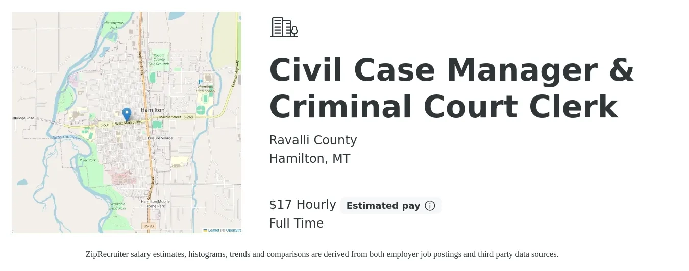 Ravalli County job posting for a Civil Case Manager & Criminal Court Clerk in Hamilton, MT with a salary of $18 Hourly with a map of Hamilton location.