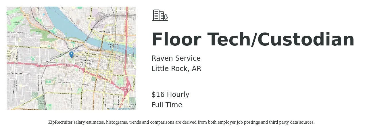 Raven Service job posting for a Floor Tech/Custodian in Little Rock, AR with a salary of $17 Hourly with a map of Little Rock location.