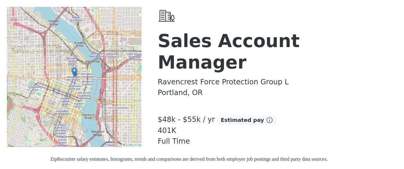 Ravencrest Force Protection Group L job posting for a Sales Account Manager in Portland, OR with a salary of $48,000 to $55,000 Yearly (plus commission) and benefits including 401k with a map of Portland location.
