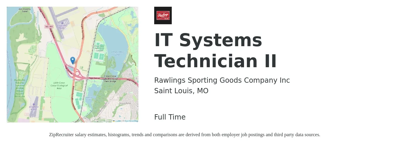 Rawlings Sporting Goods Company Inc job posting for a IT Systems Technician II in Saint Louis, MO with a salary of $35,500 to $52,100 Yearly with a map of Saint Louis location.
