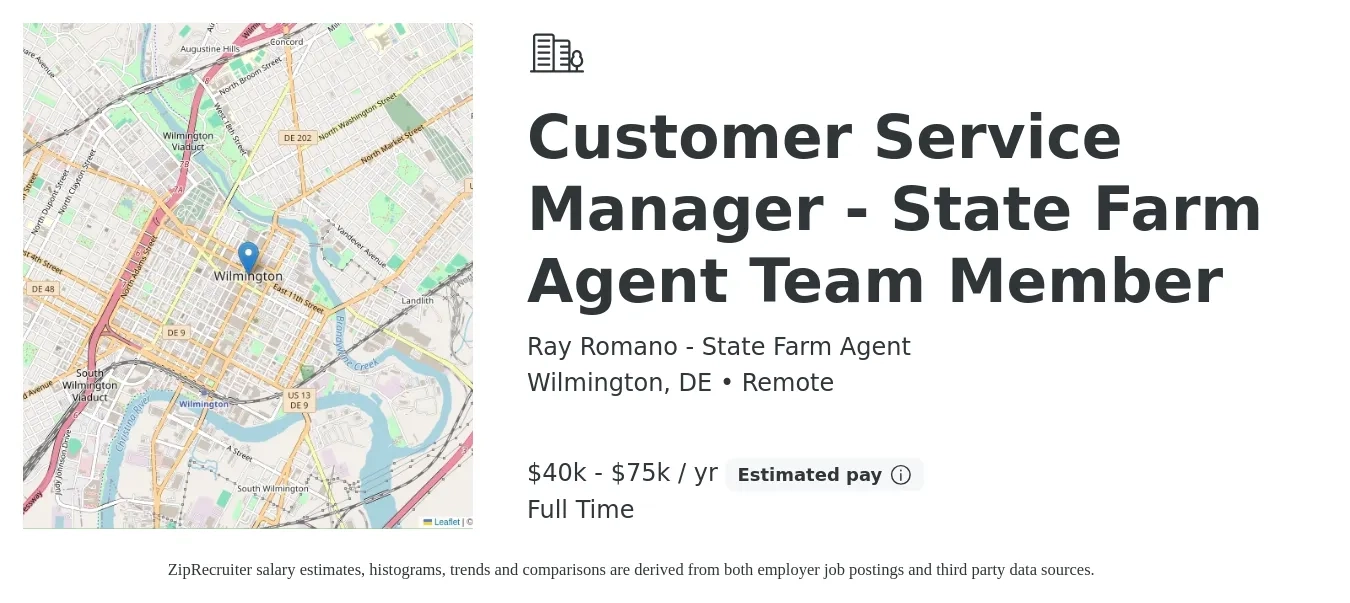 Ray Romano - State Farm Agent job posting for a Customer Service Manager - State Farm Agent Team Member in Wilmington, DE with a salary of $40,000 to $75,000 Yearly with a map of Wilmington location.