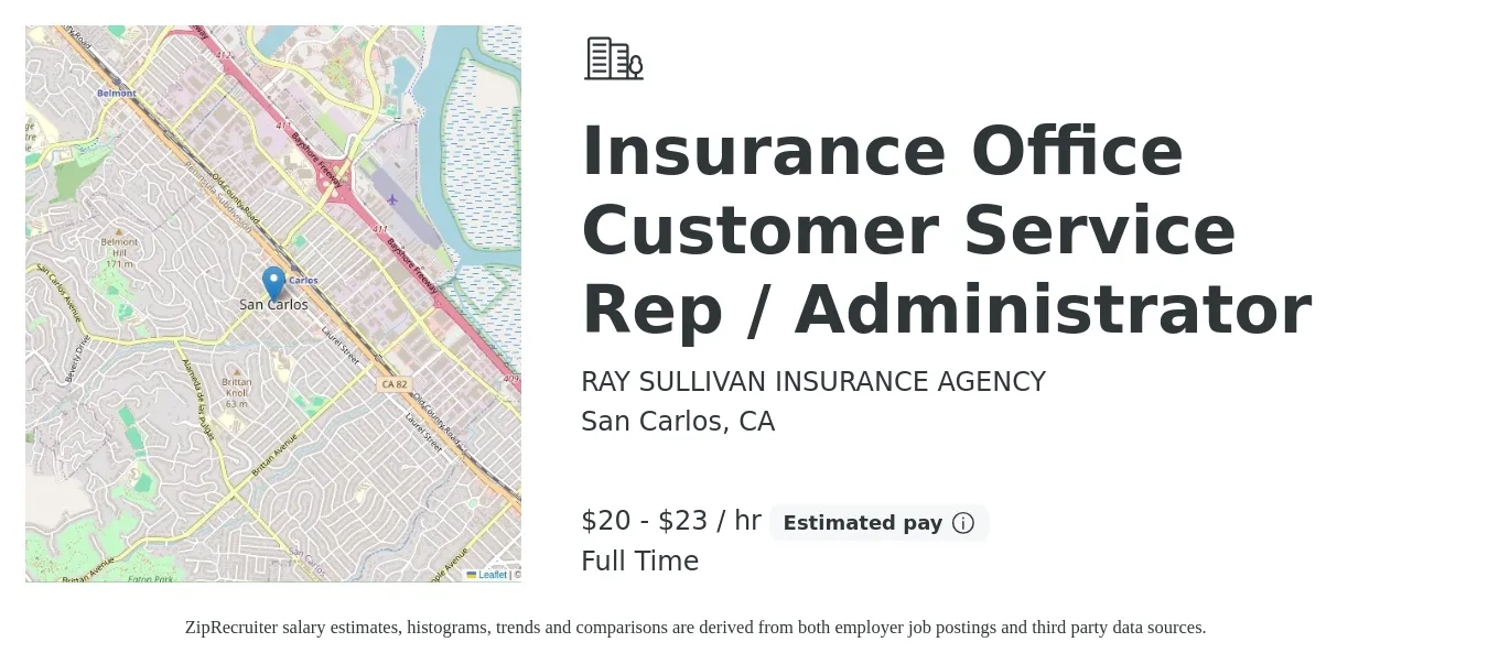 RAY SULLIVAN INSURANCE AGENCY job posting for a Insurance Office Customer Service Rep / Administrator in San Carlos, CA with a salary of $21 to $24 Hourly and benefits including pto with a map of San Carlos location.