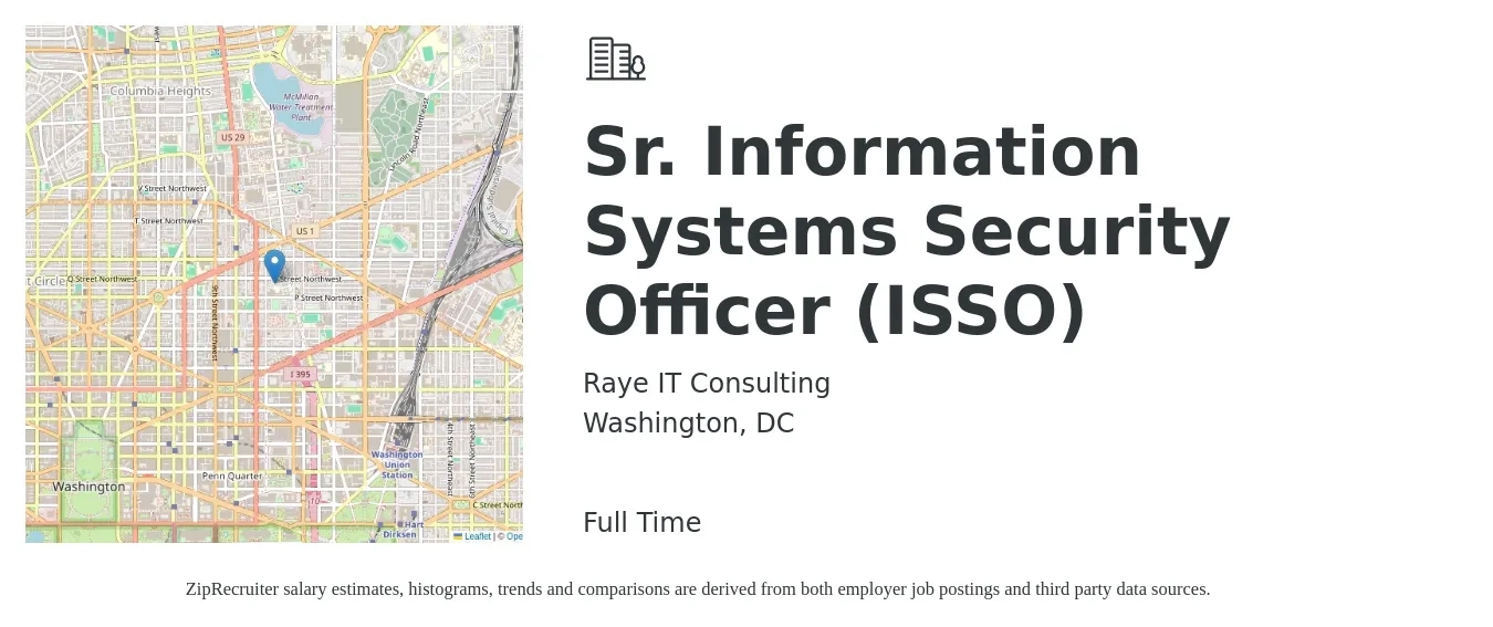 Raye IT Consulting job posting for a Sr. Information Systems Security Officer (ISSO) in Washington, DC with a salary of $107,600 to $156,300 Yearly with a map of Washington location.