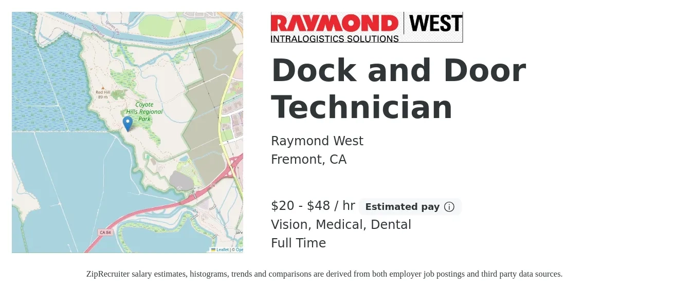 Raymond West job posting for a Dock and Door Technician in Fremont, CA with a salary of $22 to $51 Hourly and benefits including retirement, vision, dental, life_insurance, medical, and pto with a map of Fremont location.